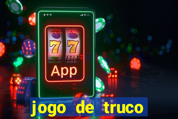 jogo de truco valendo dinheiro real